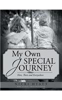 My Own Special Journey: Here, There and Everywhere(English)