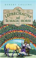 Leprechauns and the Magic Horse