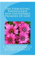 Everlasting Faithfulness and Unstoppable Promises of God