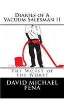 Diaries of A Vacuum Salesman II