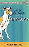 Life Lessons from a Greyhound