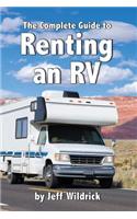 The Complete Guide to Renting an RV