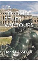 La Colombe Et Les Vautours: (4 Henriette d'Aubiet)
