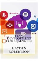 Team Development For Beginners