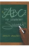 The ABCs to Student Success