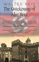 Quickening of Alec Ross