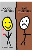 Good Thoughts, Bad Thoughts
