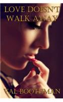 Love Doesn't Walk Away