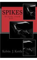 Spikes
