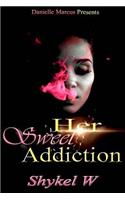 Her Sweet Addiction