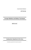 Army Techniques Publication ATP 3-01.64 Avenger Battalion and Battery Techniques MARCH 2016