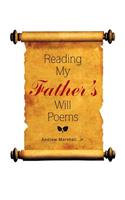 Reading My Father'S Will Poems