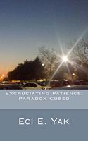 Excruciating Patience