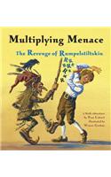 Multiplying Menace: The Revenge of Rumpelstiltskin(A Math Adventure)