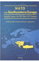 NATO and Southeastern Europe: Security Issues for the Early 21st Century