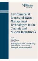 Environmental Issues and Waste Management Technologies in the Ceramic and Nuclear Industries X