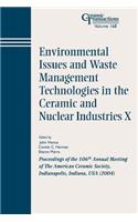 Environmental Issues and Waste Management Technologies in the Ceramic and Nuclear Industries X