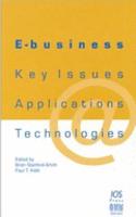 E-Business: Key Issues, Applications and Technologies