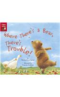 Where There's a Bear, There's Trouble!
