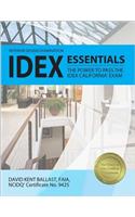 Idex Essentials: The Power to Pass the Idex California Exam