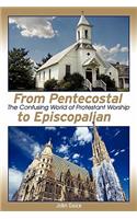 From Pentecostal to Episcopalian