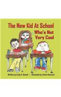 The New Kid at School Who's Not Very Cool