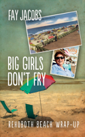 Big Girls Don't Fry