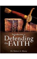 Introduction To Defending The Faith