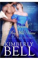 Scandal by Any Other Name