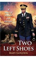 Two Left Shoes: A Story of Murder and Intrigue