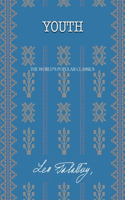 Youth: (12 The Best Leo Tolstoy Books)