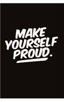 Make yourself Proud