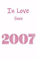 In Love Since 2007 Notebook gift: Perfect Funny Lined Notebook / Journal Gift, 120 Pages, 6x9, Soft Cover, Matte Finish