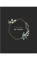 Be happy - Floral Composition: Women with dreams. Pretty Personalized Medium Lined Journal & Diary for Writing & Note Taking for Girls and Women - Floral Print: Lined Notebook / J