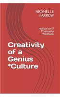 Creativity of a Genius *Culture