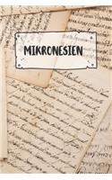 Mikronesien: Liniertes Reisetagebuch Notizbuch oder Reise Notizheft liniert - Reisen Journal für Männer und Frauen mit Linien