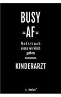 Notizbuch für Kinderärzte / Kinderarzt / Kinderärztin: Originelle Geschenk-Idee [120 Seiten liniertes blanko Papier ]