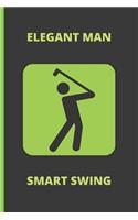 Elegant Man Smart Swing