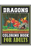 Dragons Coloring Book for Adults: Stress Relieving Designs for Adults Relaxation - Epic Fantasy Scenes for Dragon Lovers