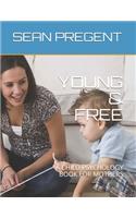 Young & Free: A Child Psychology Book for Mothers