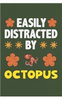 Easily Distracted By Octopus