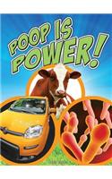 Poop Is Power: (Let's Explore Science)