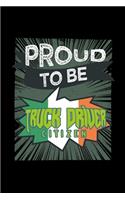 Proud to be truck driver citizen: Notebook - Journal - Diary - 110 Lined pages - 6 x 9 in - 15.24 x 22.86 cm - Doodle Book - Funny Great Gift