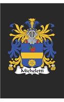 Micheletti: Micheletti Coat of Arms and Family Crest Notebook Journal (6 x 9 - 100 pages)