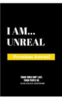 I Am Unreal: Premium Journal