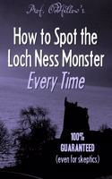 How to Spot the Loch Ness Monster Every Time