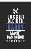 Locker bleiben Harry macht das schon