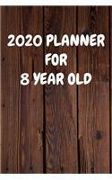 2020 Planner for 8 Year Old