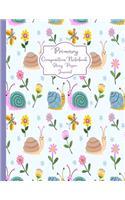 Primary Composition Notebook Story Paper Journal: Cute Snail in love Primary journal for kids - Primary Composition Notebook - Story Journal For Grades K-2 & 3 Draw and white journal For Kids