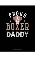 Proud Boxer Daddy